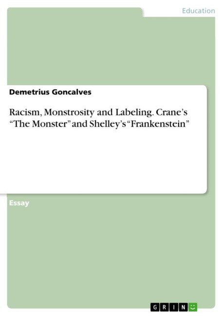 Racism, Monstrosity and Labeling. Cranes The Monster and Shelleys Frankenstein