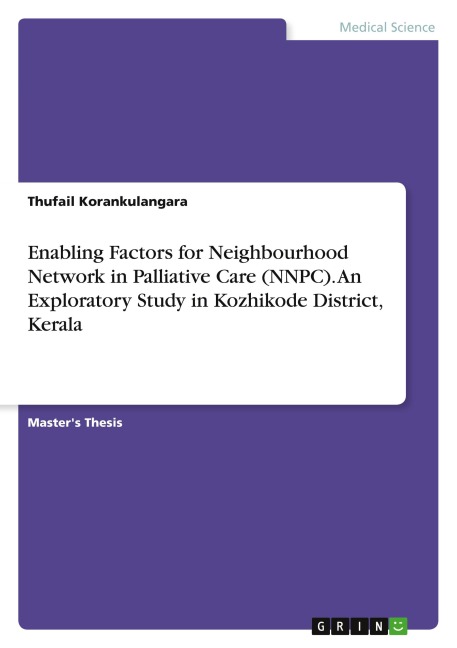 Enabling Factors for Neighbourhood Network in Palliative Care (NNPC). An Exploratory Study in Kozhikode District, Kerala