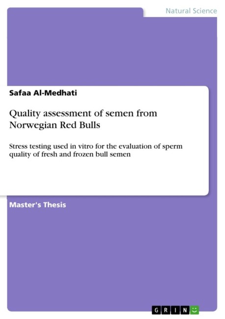 Quality assessment of semen from Norwegian Red Bulls: Stress testing used in vitro for the evaluation of sperm quality of fresh and frozen bull semen