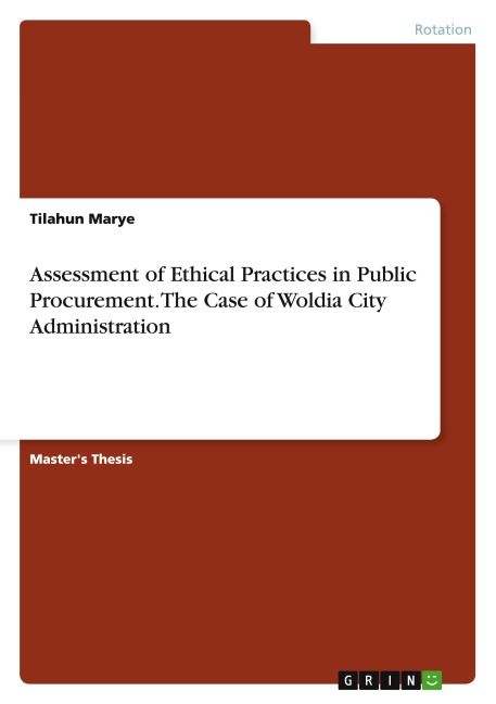 Assessment of Ethical Practices in Public Procurement. The Case of Woldia City Administration