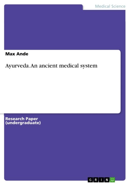 Ayurveda. An ancient medical system