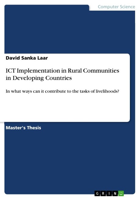 ICT Implementation in Rural Communities in Developing Countries: In what ways can it contribute to the tasks of livelihoods?