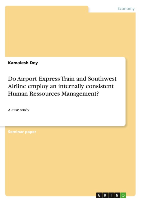 Do Airport Express Train and Southwest Airline employ an internally consistent Human Ressources Management?: A case study