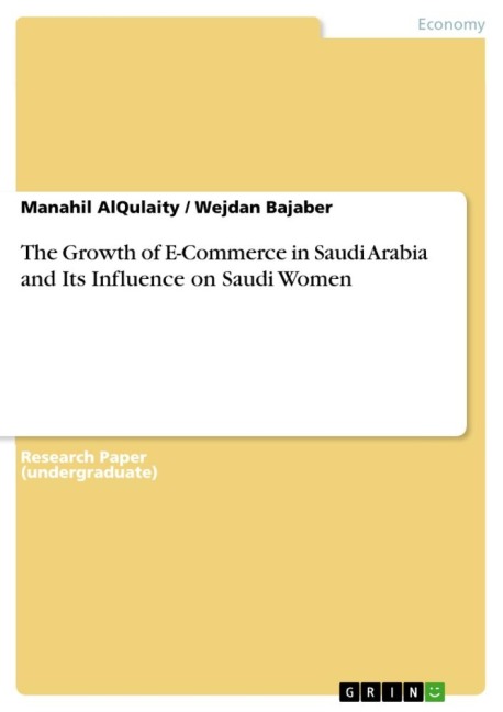 The Growth of E-Commerce in Saudi Arabia and Its Influence on Saudi Women