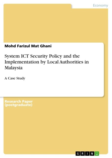System ICT Security Policy and the Implementation by Local Authorities in Malaysia: A Case Study