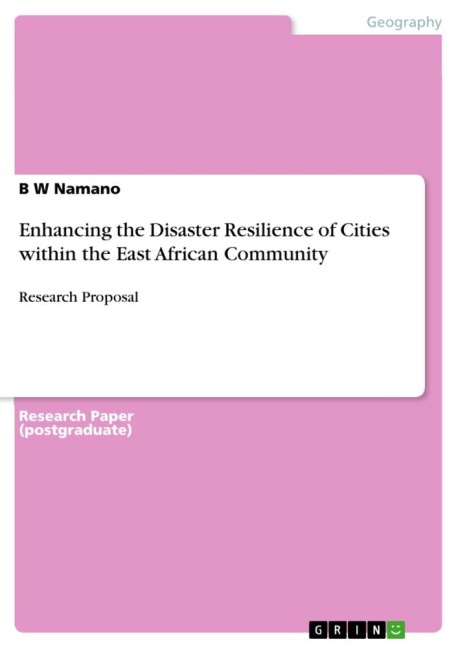 Enhancing the Disaster Resilience of Cities within the East African Community: Research Proposal