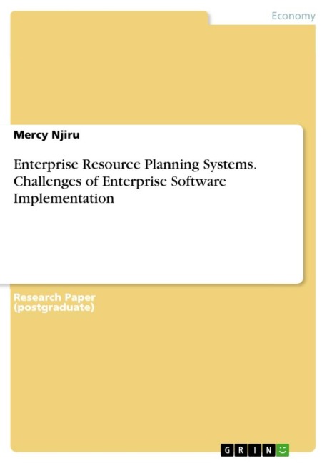 Enterprise Resource Planning Systems. Challenges of Enterprise Software Implementation