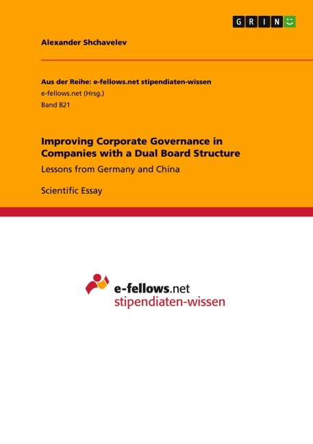 Improving Corporate Governance in Companies with a Dual Board Structure: Lessons from Germany and China