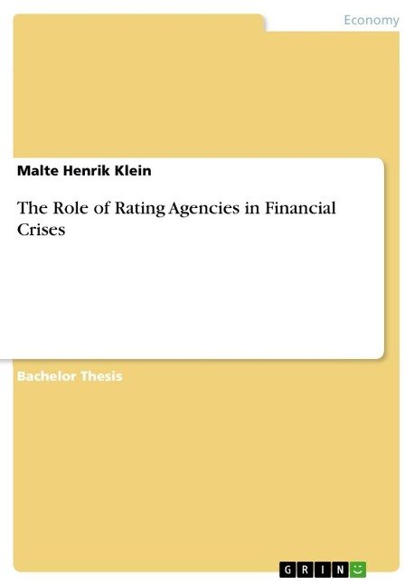 The Role of Rating Agencies in Financial Crises