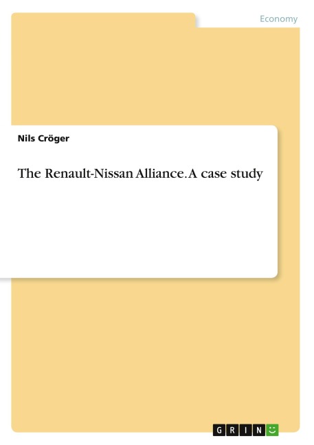 The Renault-Nissan Alliance. A case study