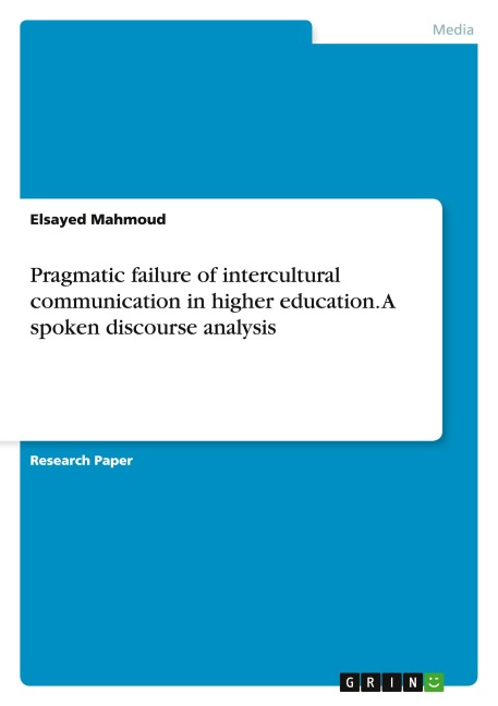 Pragmatic failure of intercultural communication in higher education. A spoken discourse analysis