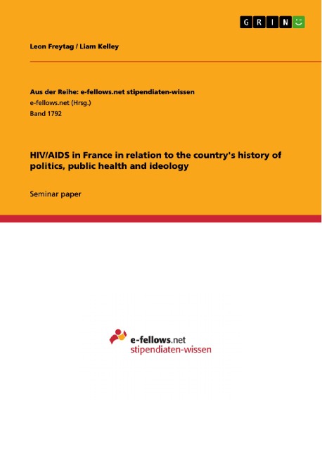 HIV/AIDS in France in relation to the countrys history of politics, public health and ideology