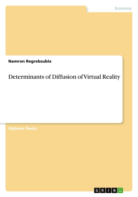 Determinants of Diffusion of Virtual Reality