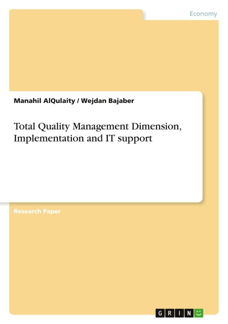 Total Quality Management Dimension, Implementation and IT support
