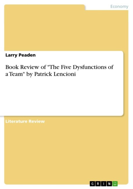 Book Review of "The Five Dysfunctions of a Team" by Patrick Lencioni