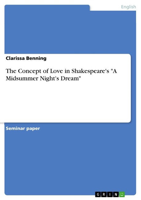 The Concept of Love in Shakespeares A Midsummer Nights Dream