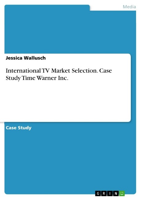 International TV Market Selection. Case Study Time Warner Inc.