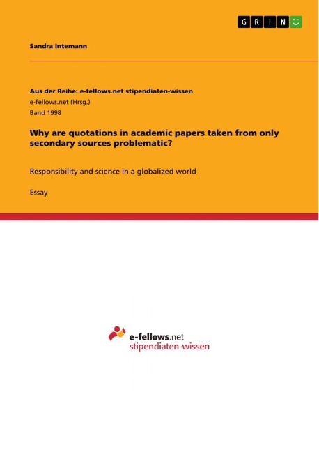 Why are quotations in academic papers taken from only secondary sources problematic?: Responsibility and science in a globalized world