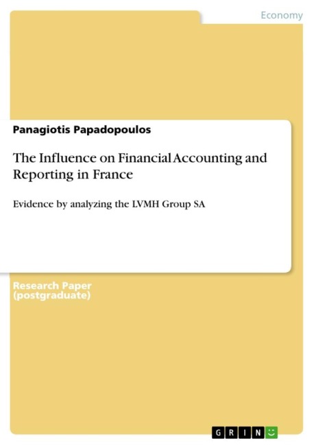 The Influence on Financial Accounting and Reporting in France: Evidence by analyzing the LVMH Group SA