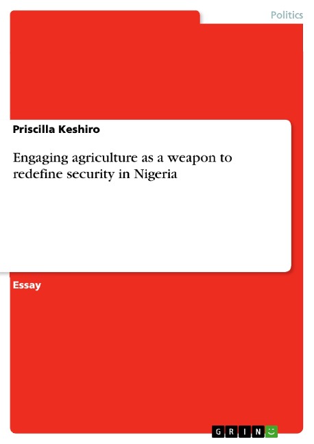 Engaging agriculture as a weapon to redefine security in Nigeria