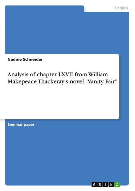 Analysis of chapter LXVII from William Makepeace Thackerays novel Vanity Fair