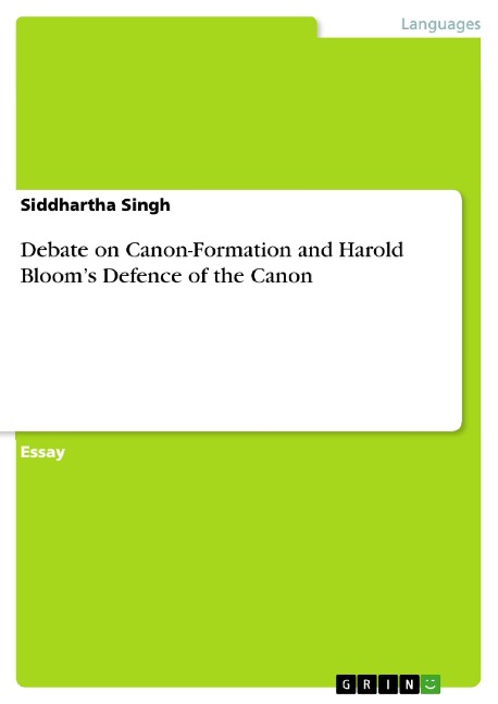 Debate on Canon-Formation and Harold Blooms Defence of the Canon
