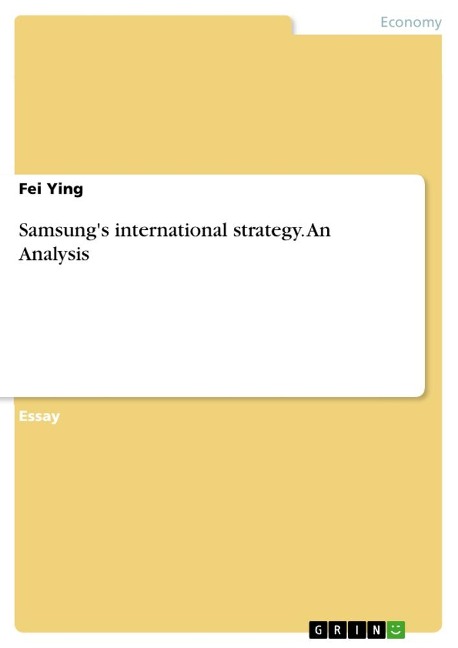 Samsungs international strategy. An Analysis