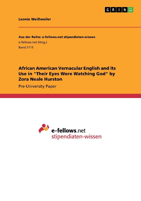 African American Vernacular English and its Use in Their Eyes Were Watching God by Zora Neale Hurston