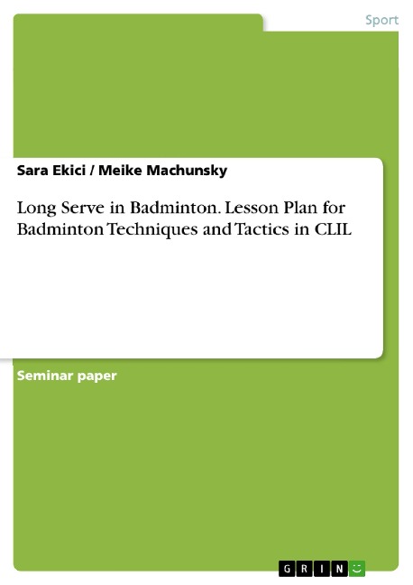 Long Serve in Badminton. Lesson Plan for Badminton Techniques and Tactics in CLIL