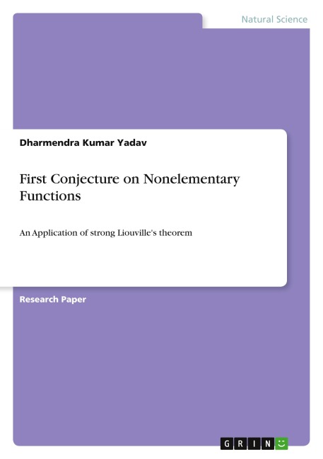 First Conjecture on Nonelementary Functions: An Application of strong Liouvilles theorem