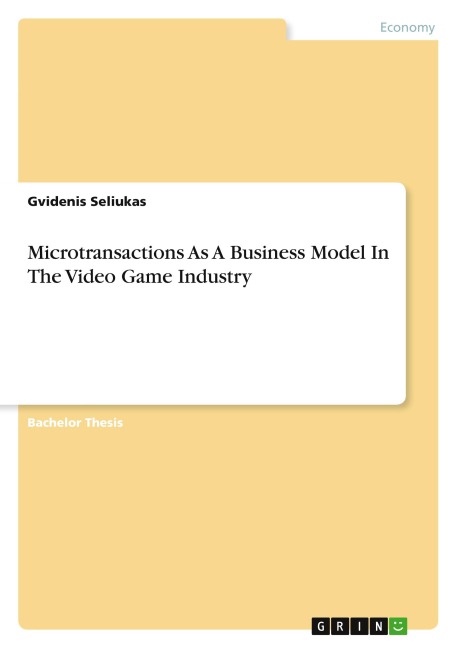 Microtransactions As A Business Model In The Video Game Industry
