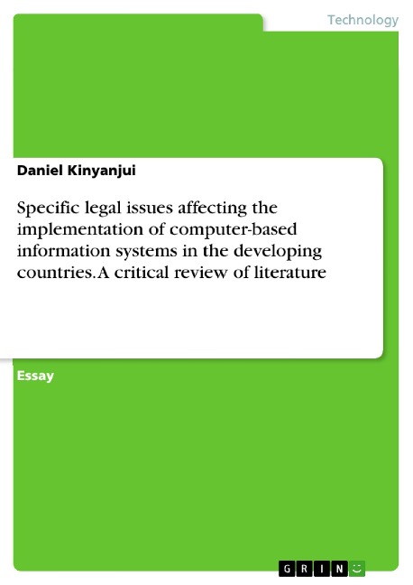 Specific legal issues affecting the implementation of computer-based information systems in the developing countries. A critical review of literature
