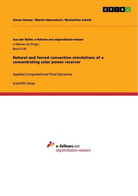 Natural and forced convection simulations of a concentrating solar power receiver: Applied Computational Fluid Dynamics