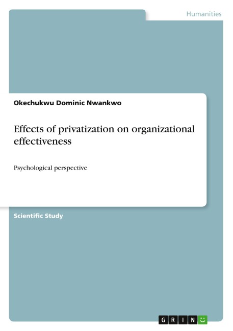 Effects of privatization on organizational effectiveness: Psychological perspective