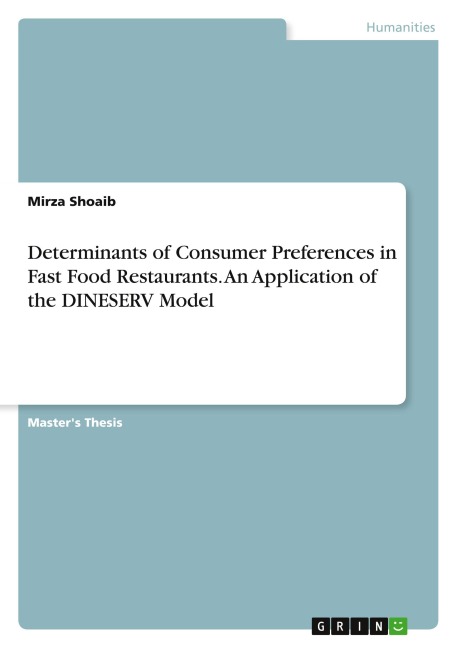 Determinants of Consumer Preferences in Fast Food Restaurants. An Application of the DINESERV Model