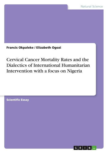 Cervical Cancer Mortality Rates and the Dialectics of International Humanitarian Intervention with a focus on Nigeria