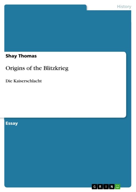 Origins of the Blitzkrieg: Die Kaiserschlacht