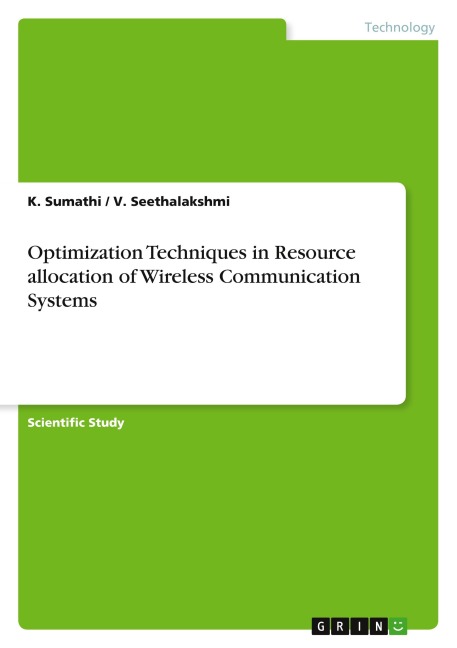 Optimization Techniques in Resource allocation of Wireless Communication Systems
