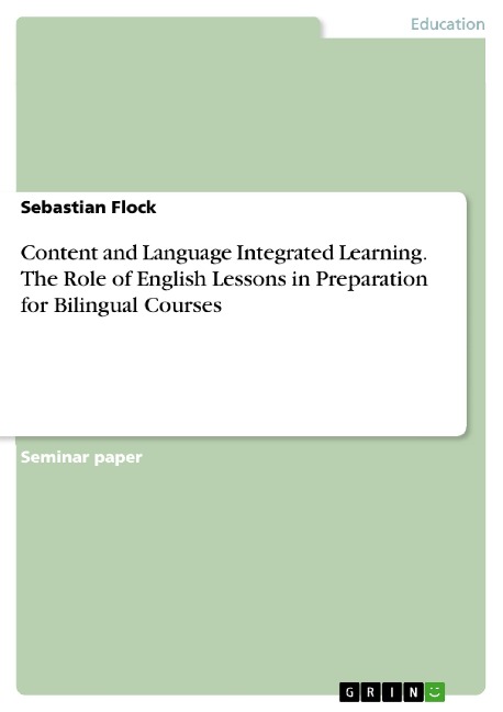 Content and Language Integrated Learning. The Role of English Lessons in Preparation for Bilingual Courses