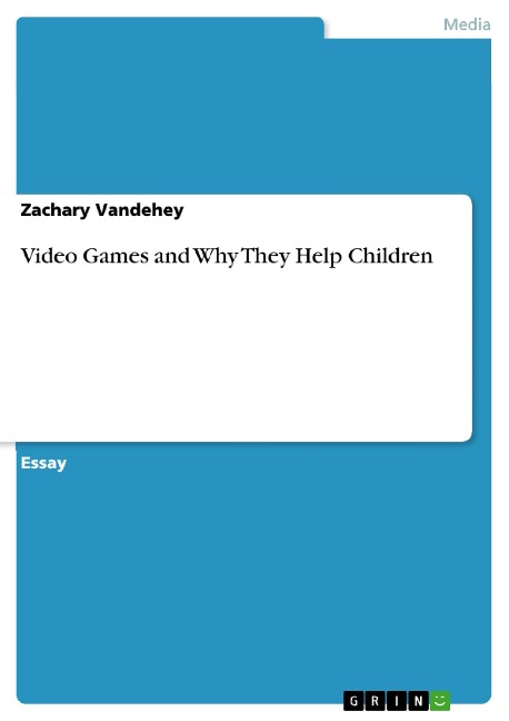 Video Games and Why They Help Children