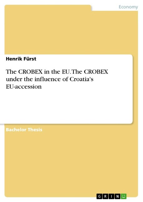 The CROBEX in the EU. The CROBEX under the influence of Croatias EU-accession