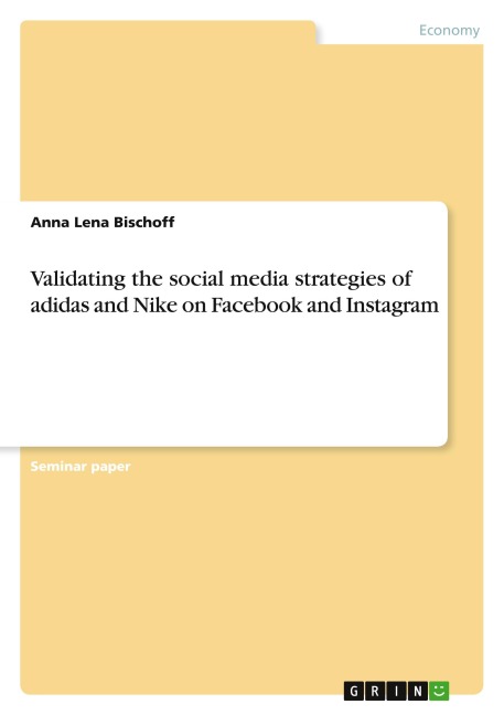 Validating the social media strategies of adidas and Nike on Facebook and Instagram