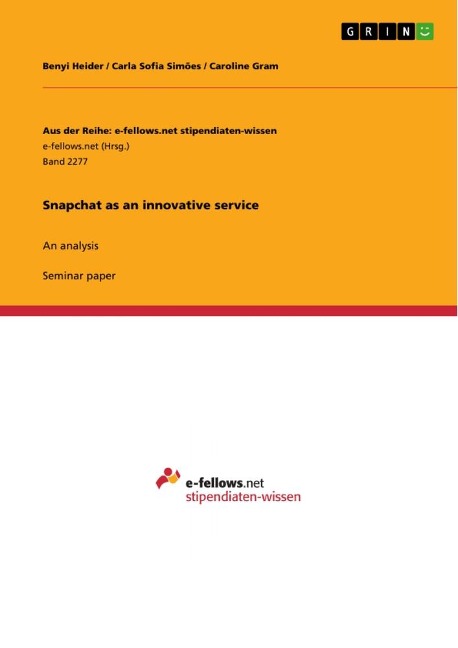 Snapchat as an innovative service: An analysis