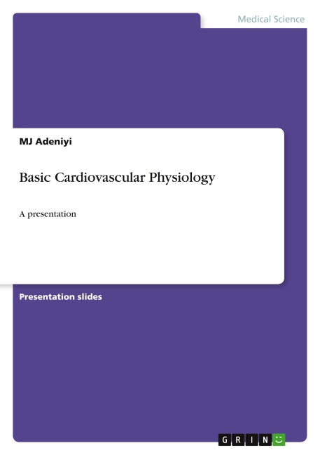 Basic Cardiovascular Physiology: A presentation