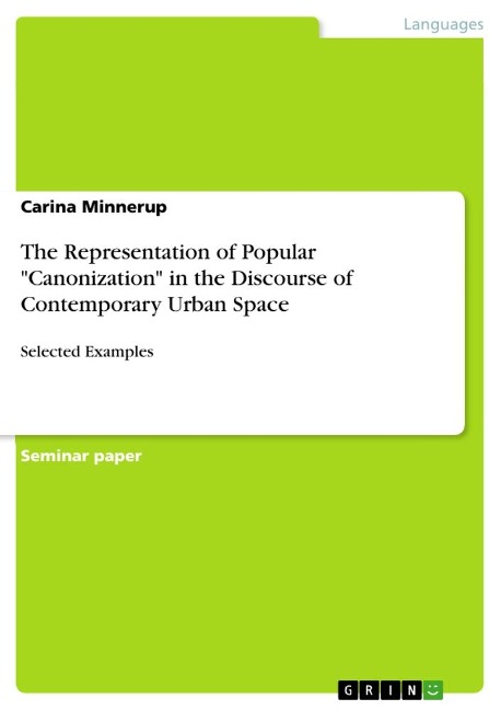 The Representation of Popular Canonization in the Discourse of Contemporary Urban Space: Selected Examples