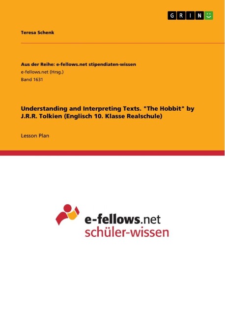 Understanding and Interpreting Texts. The Hobbit by J.R.R. Tolkien (Englisch 10. Klasse Realschule)