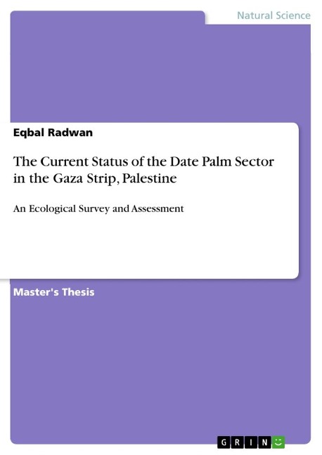 The Current Status of the Date Palm Sector in the Gaza Strip, Palestine: An Ecological Survey and Assessment