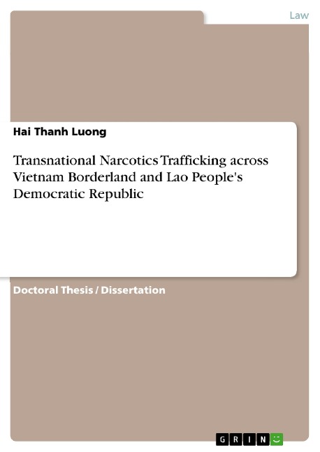 Transnational Narcotics Trafficking across Vietnam Borderland and Lao Peoples Democratic Republic