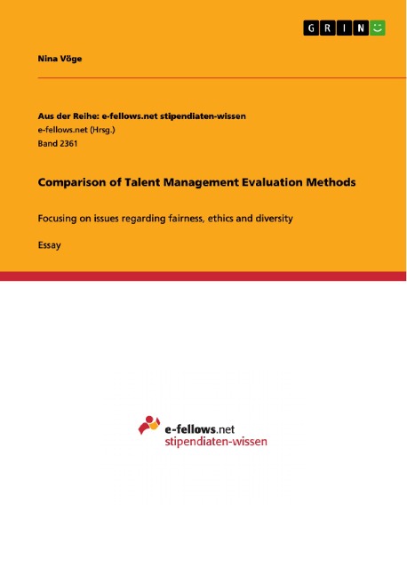 Comparison of Talent Management Evaluation Methods: Focusing on issues regarding fairness, ethics and diversity
