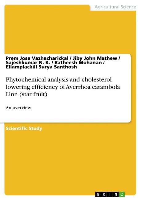 Phytochemical analysis and cholesterol lowering efficiency of Averrhoa carambola Linn (star fruit).: An overview